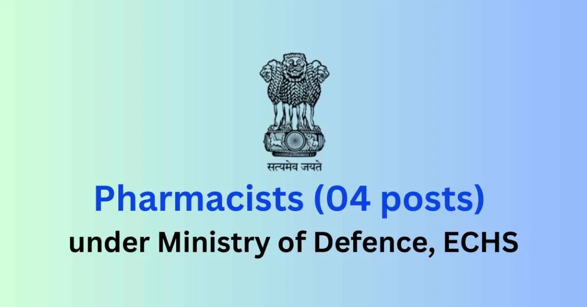 Job for Pharmacists under Ministry of Defence, ECHS