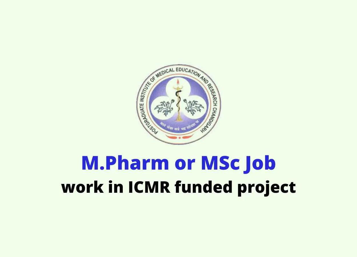 Opportunity for M.Pharm or MSc to work in ICMR funded project at PGIMER