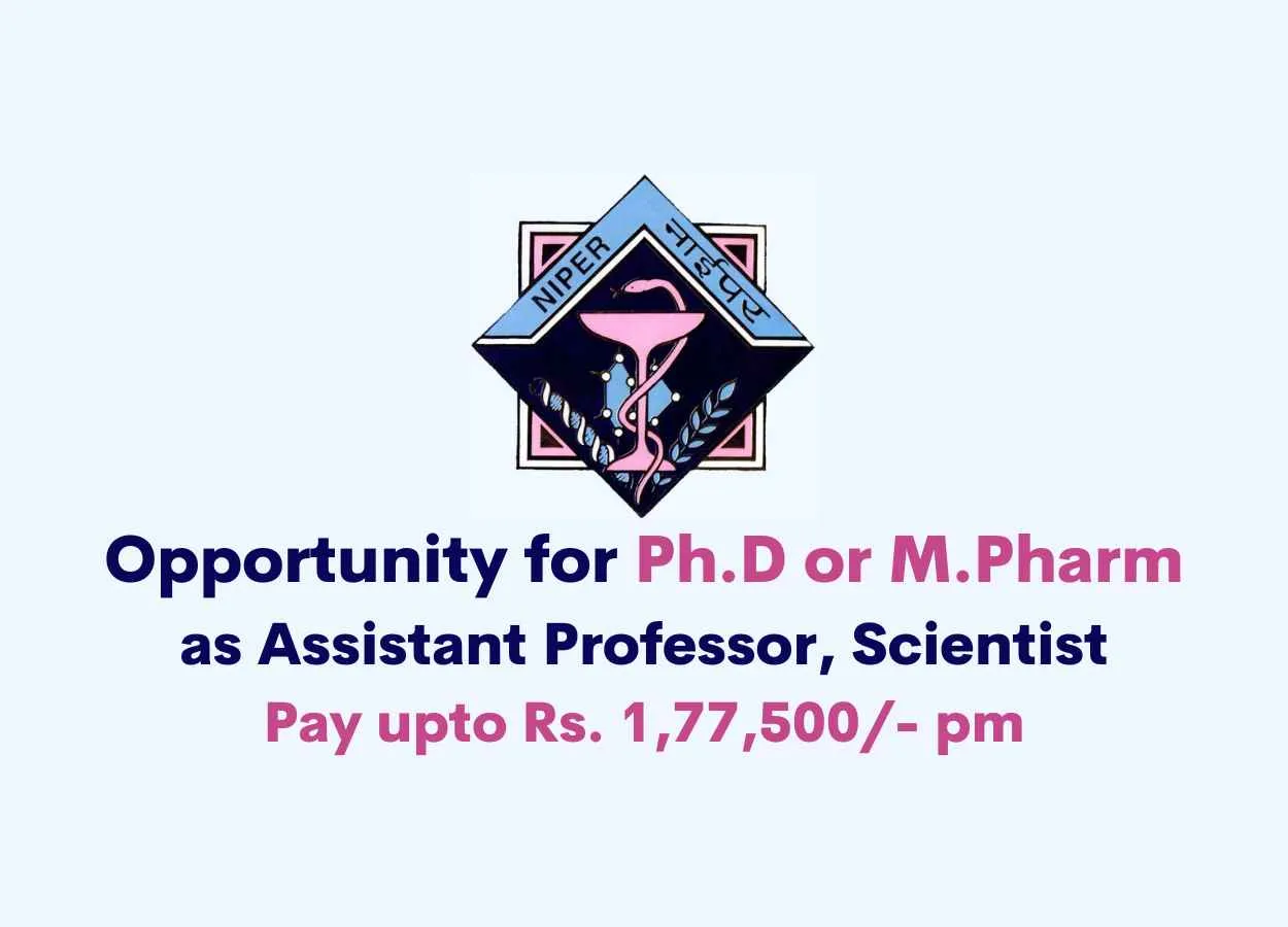 Opportunity for Ph.D or M.Pharm as Assistant Professor, Scientist at NIPER