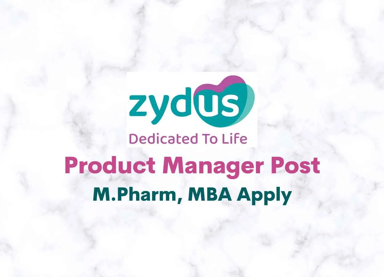 Require Product Manager at Zydus Life Sciences
