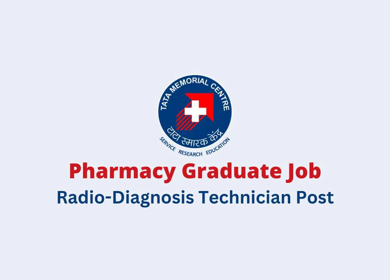 Vacancy for B.Pharm as Technician at Tata Memorial Hospital