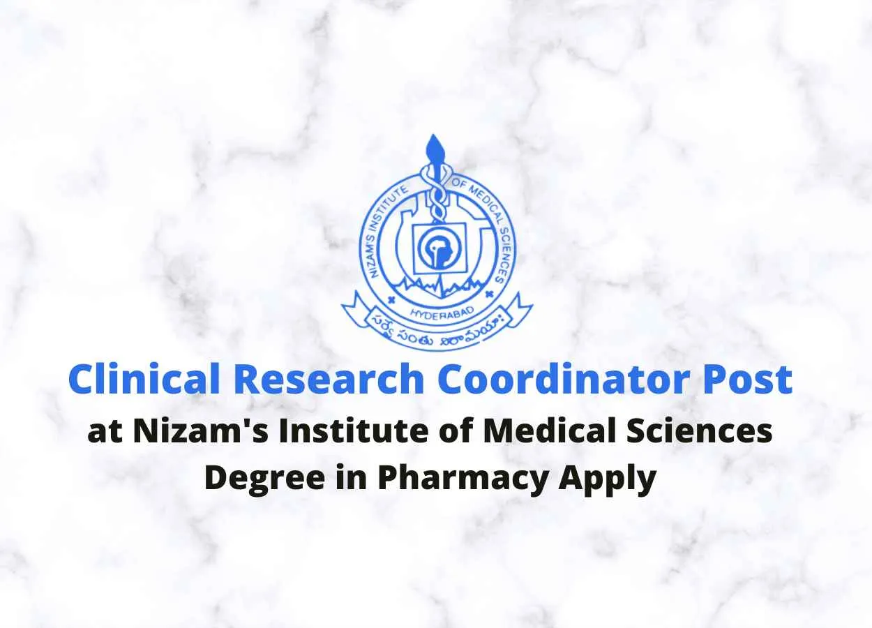 Vacancy for Clinical Research Coordinator at Nizam's Institute of Medical Sciences