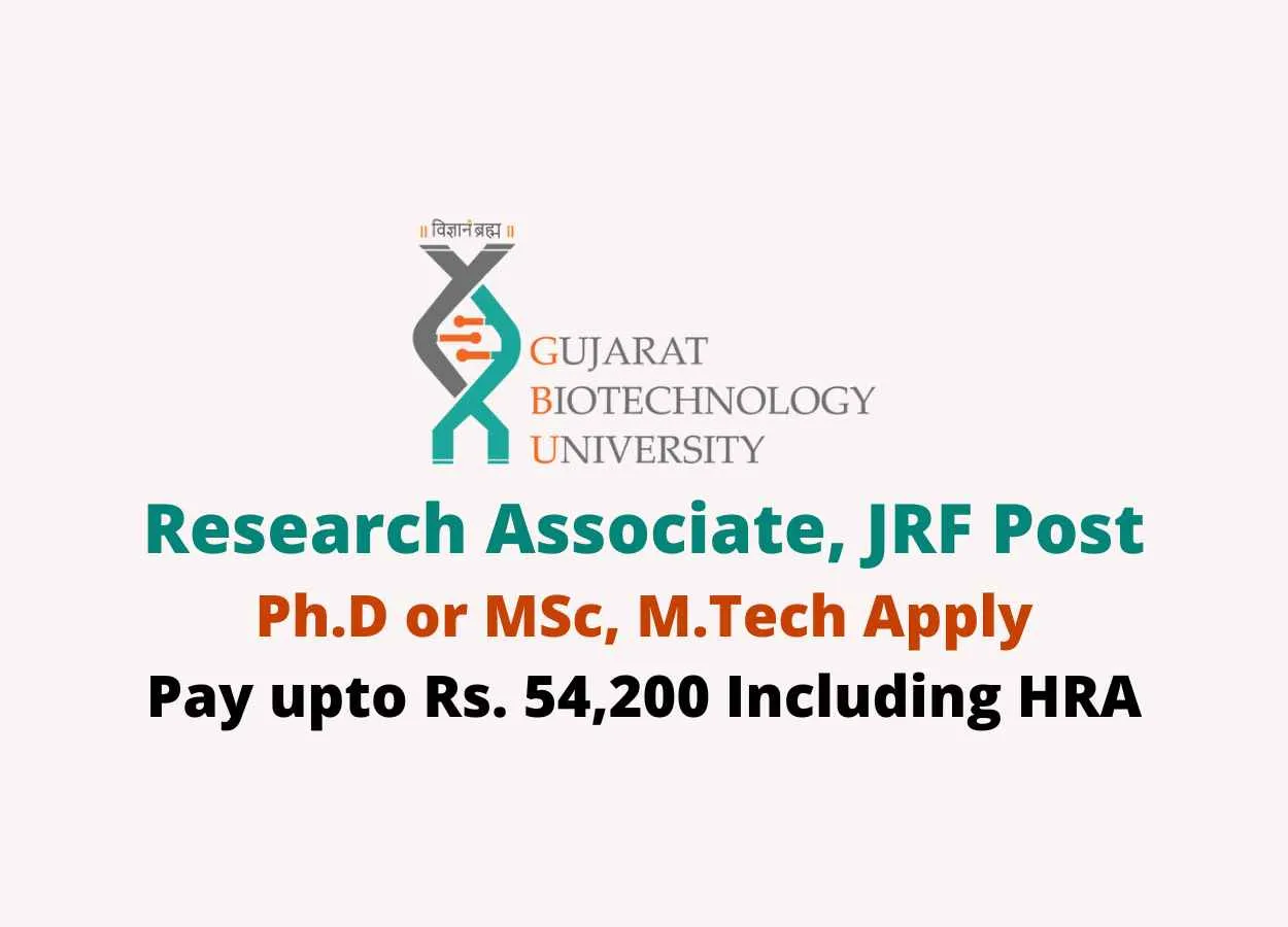 Vacancy for Junior Research Fellow, Research Associate at Gujarat Biotechnology University