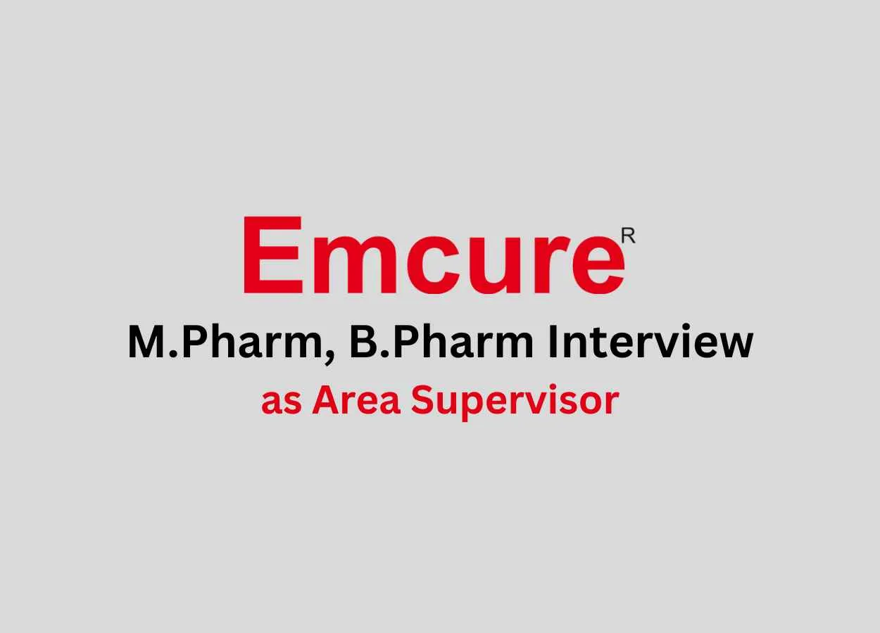 Walk in for M.Pharm, B.Pharm as Area Supervisor at Emcure Pharmaceuticals