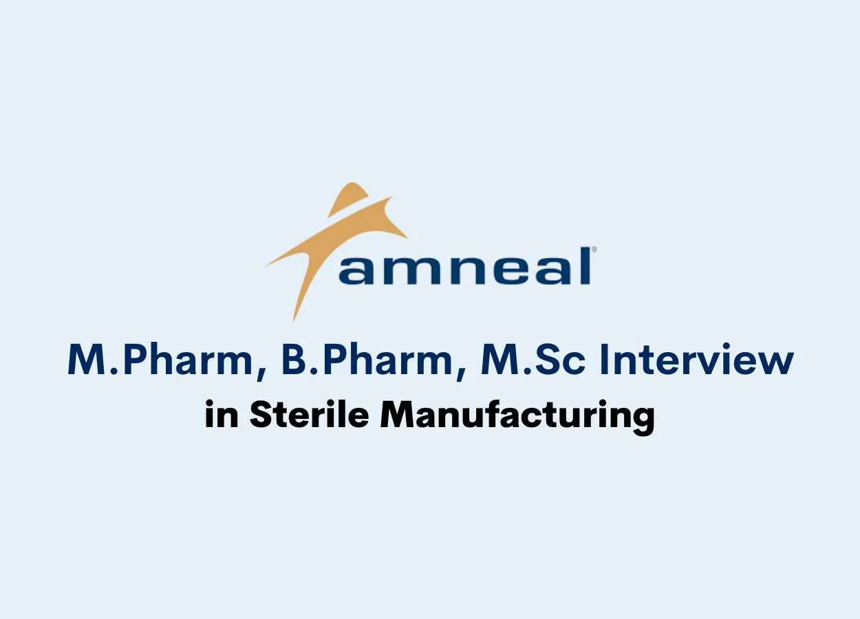 Walk in for M.Pharm, B.Pharm, M.Sc in Sterile Manufacturing at Amneal Pharma