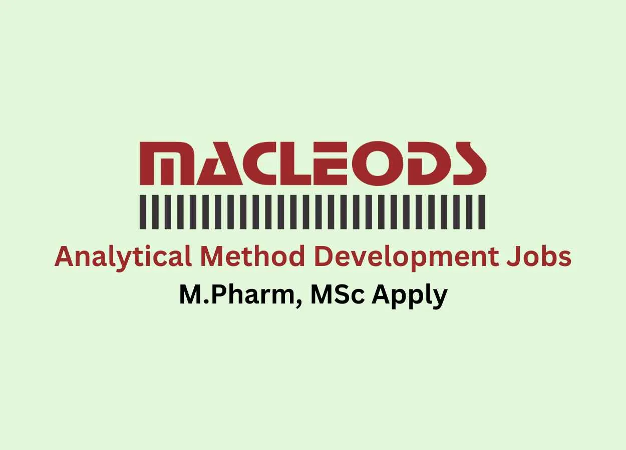 Analytical Method Development Jobs at Macleods Pharma