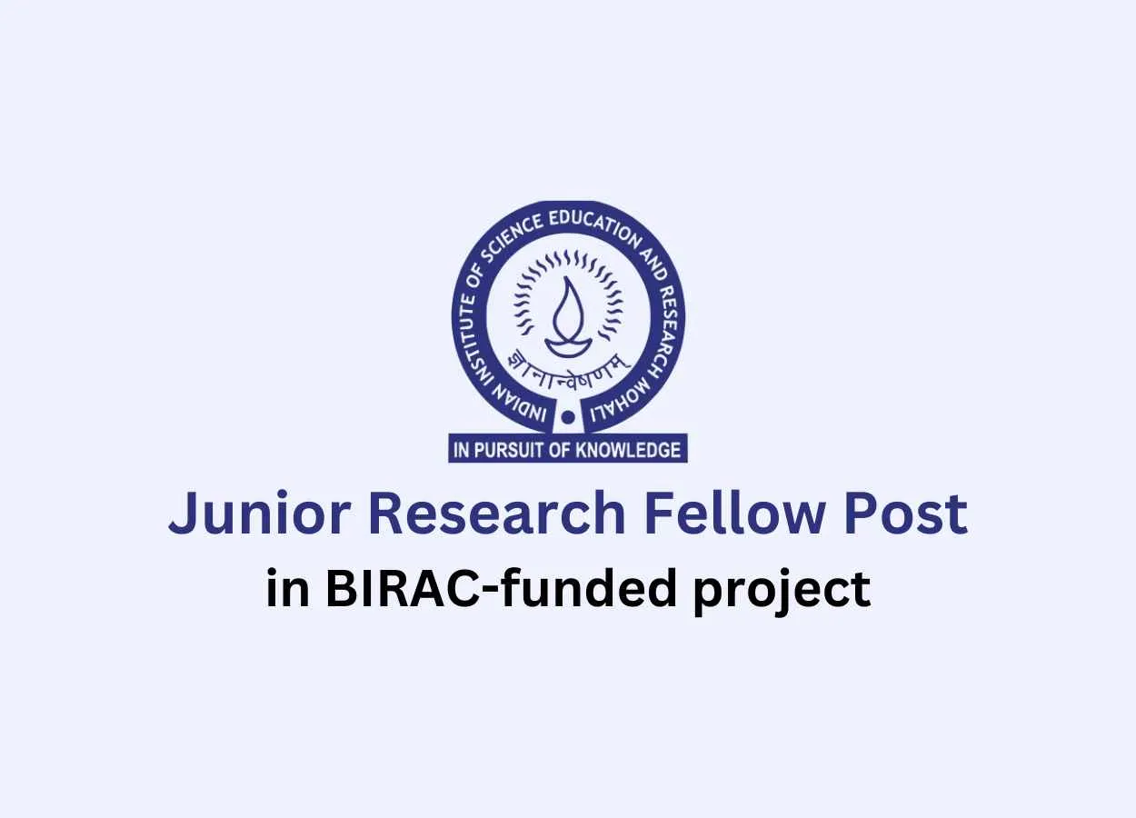 Application for post of Junior Research Fellow in BIRAC-funded project, IISER