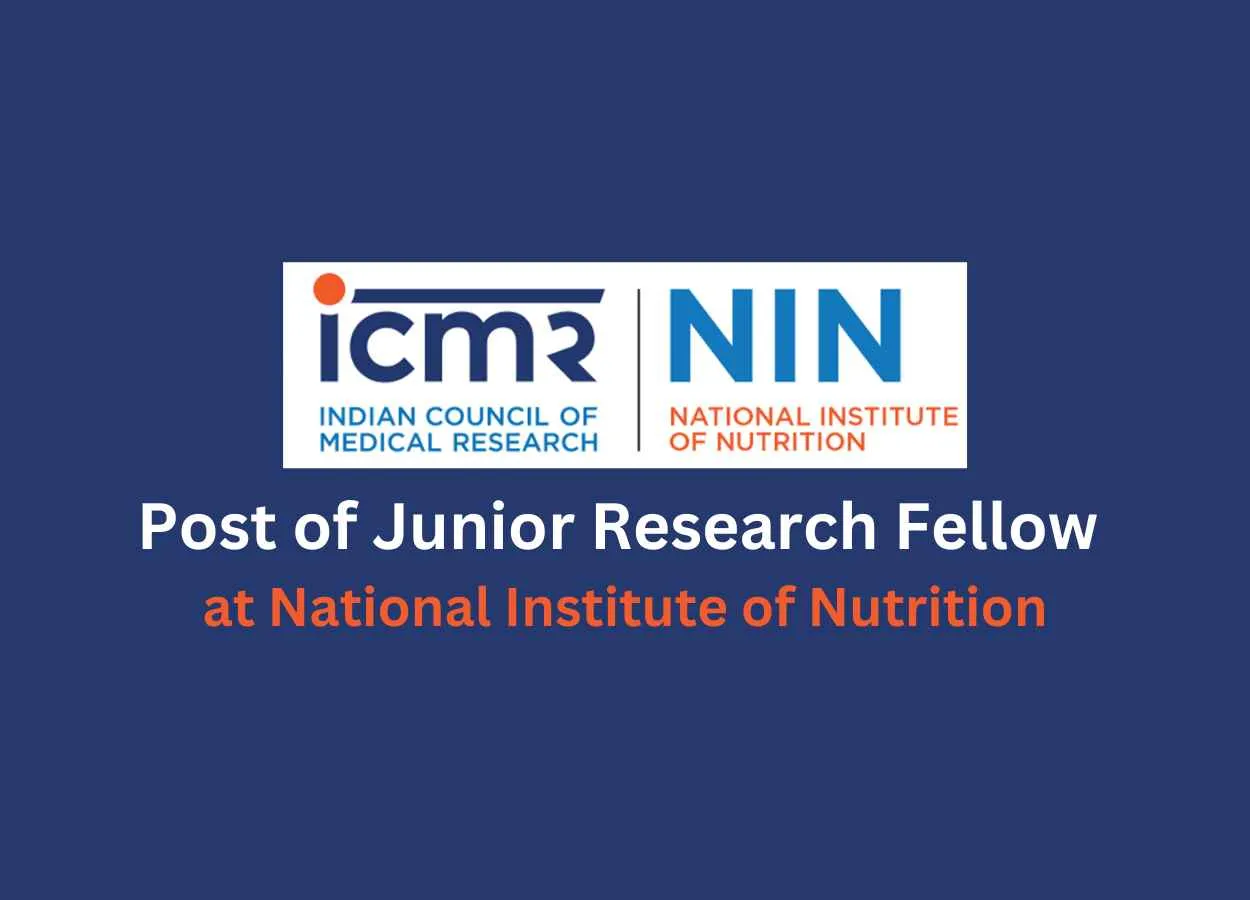 Applications are invited for a post of JRF at National Institute of Nutrition