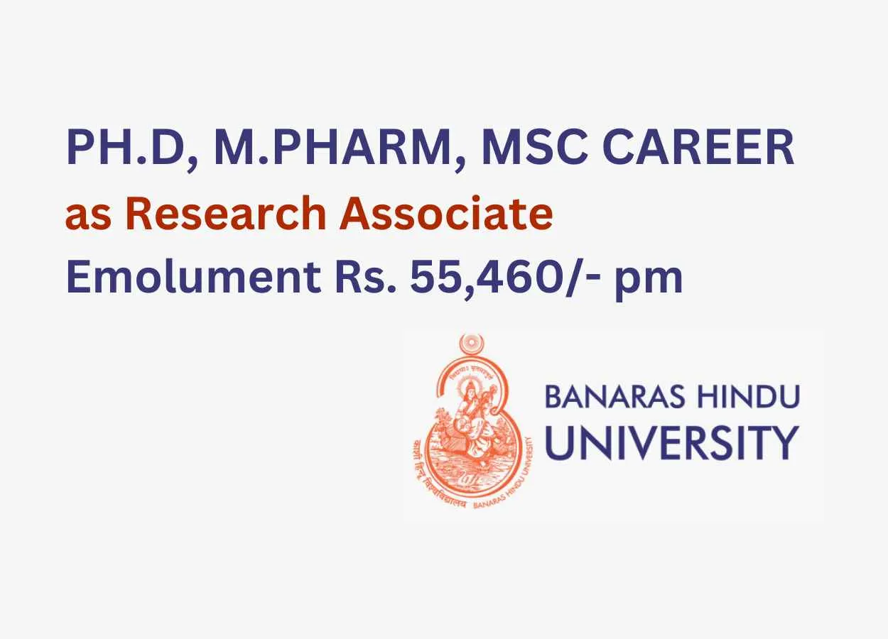 Career for Ph.D, M.Pharm, MSc as Research Associate at Banaras Hindu University