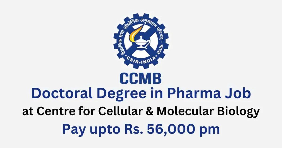 CCMB Doctoral Degree in Pharma Job