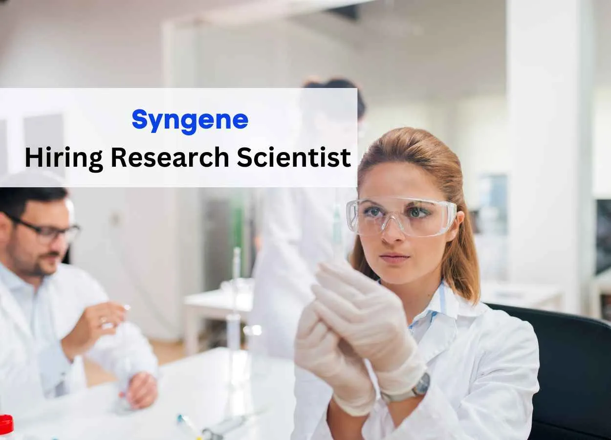 Hiring Research Scientist at Syngene International Ltd