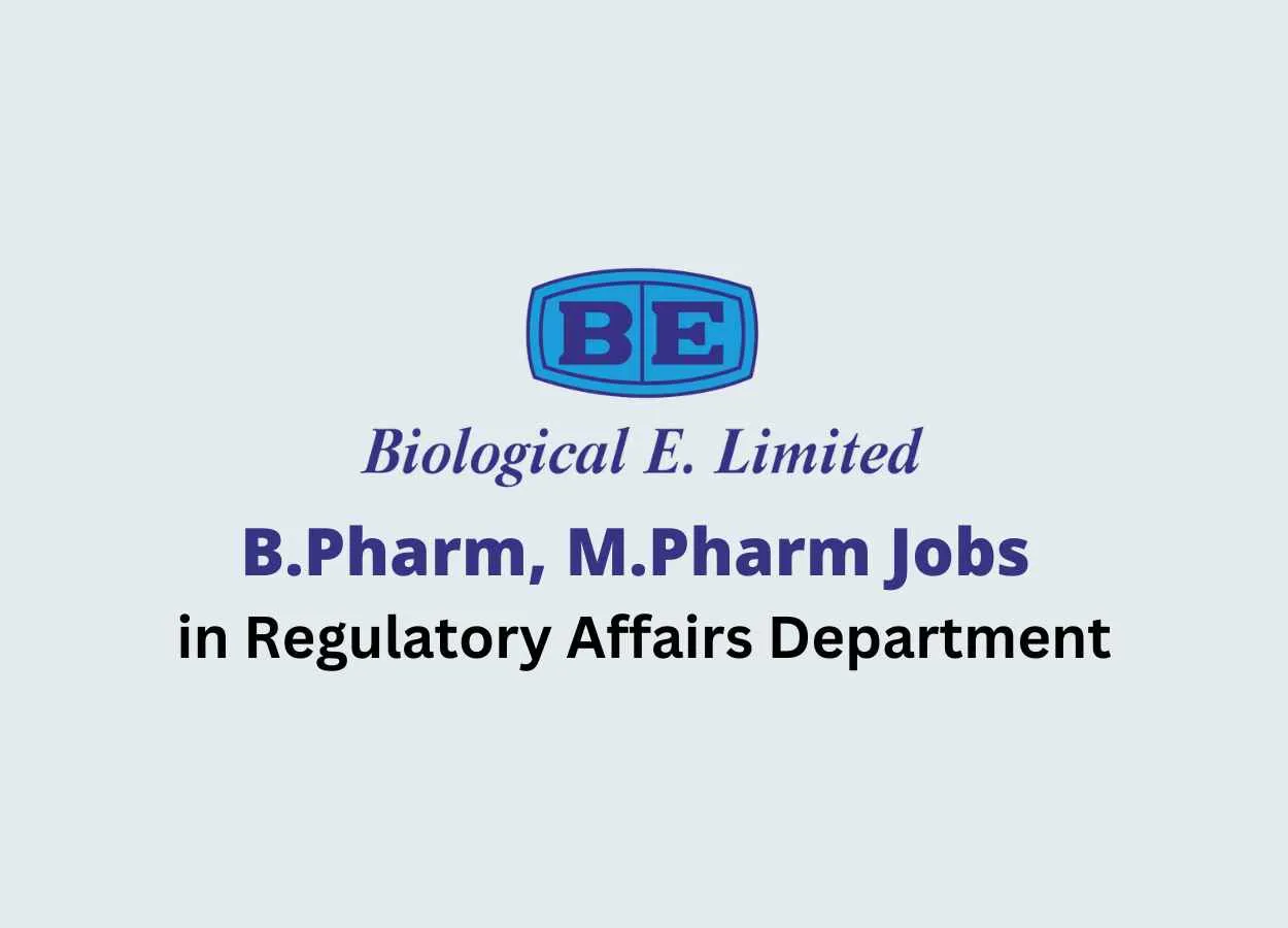 Job for B.Pharm, M.Pharm in Regulatory Affairs at Biological E