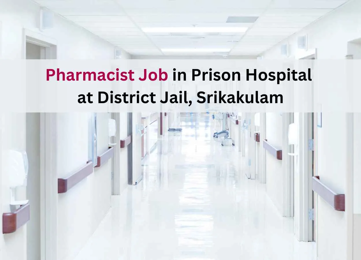Job for Pharmacist in Prison Hospital at District Jail, Srikakulam