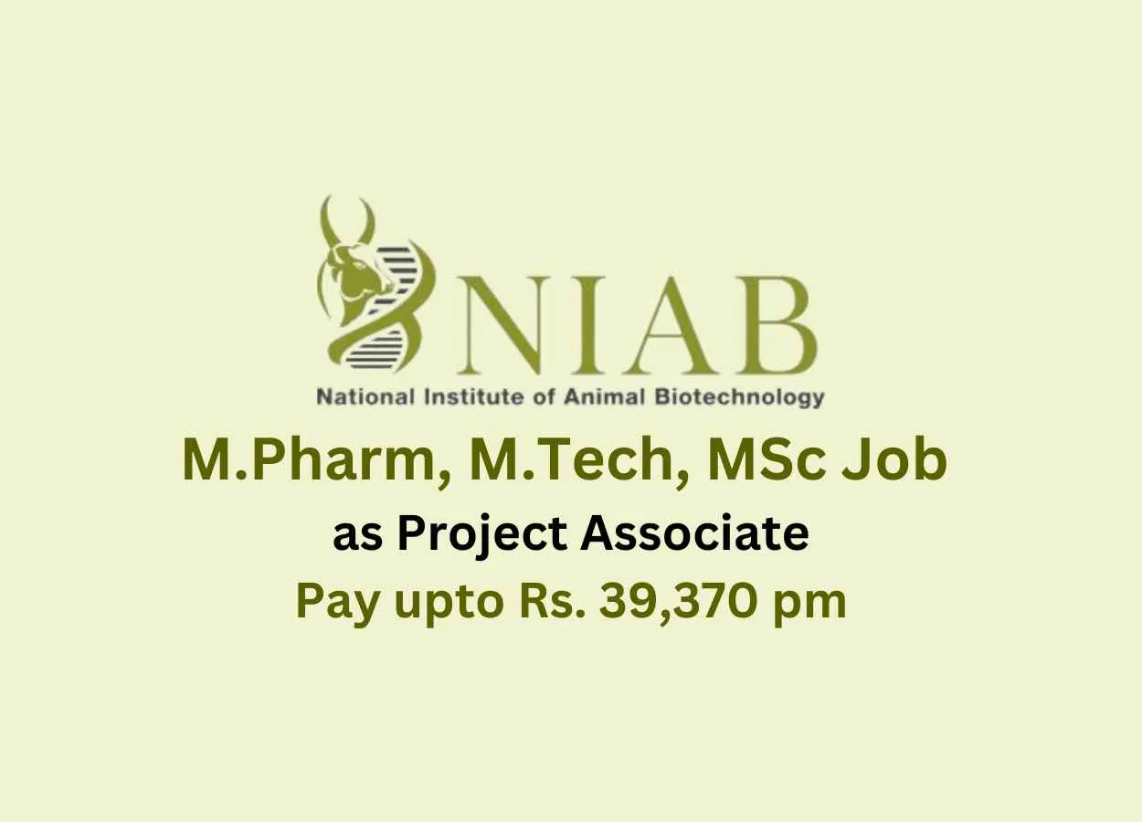 M.Pharm, M.Tech, MSc Job Project Associate at NIAB