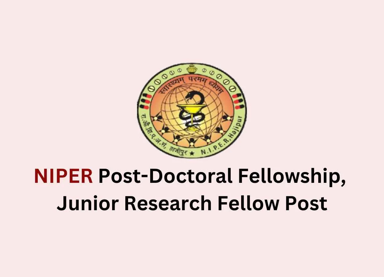 NIPER-Hajipur invites applications for the post of PDF, JRF