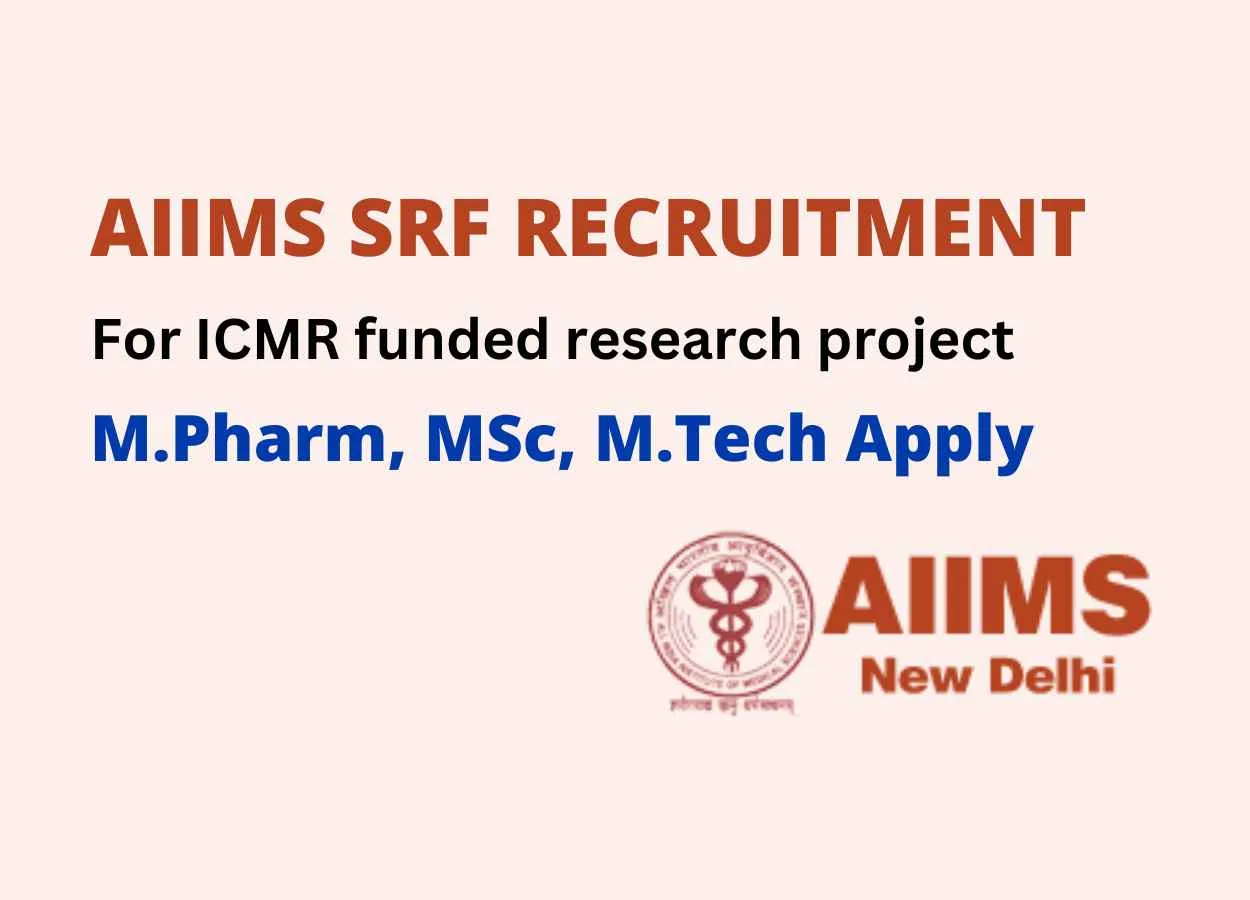 Opportunity for M.Pharm, MSc, M.Tech as SRF at AIIMS