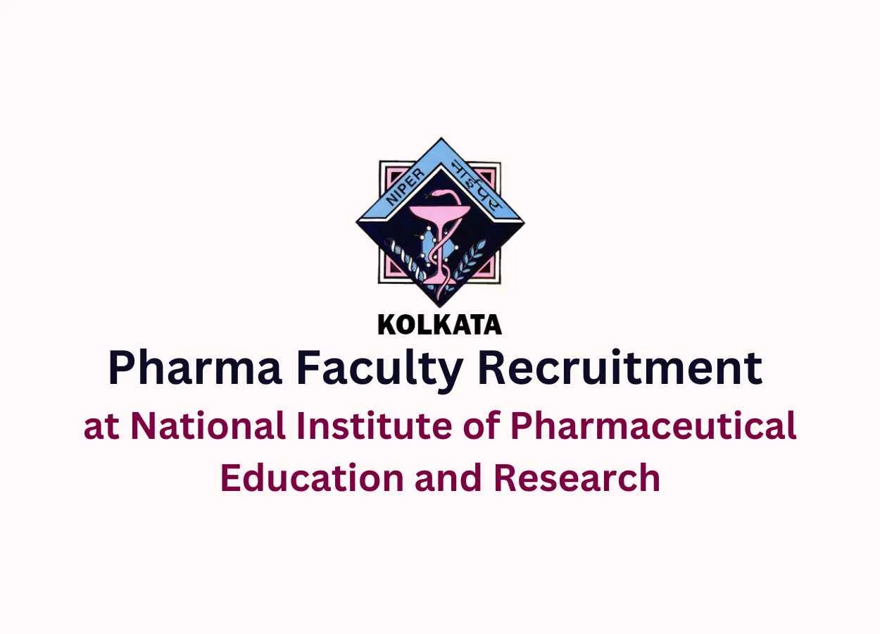 Pharma Faculty Recruitment at National Institute of Pharmaceutical Education and Research