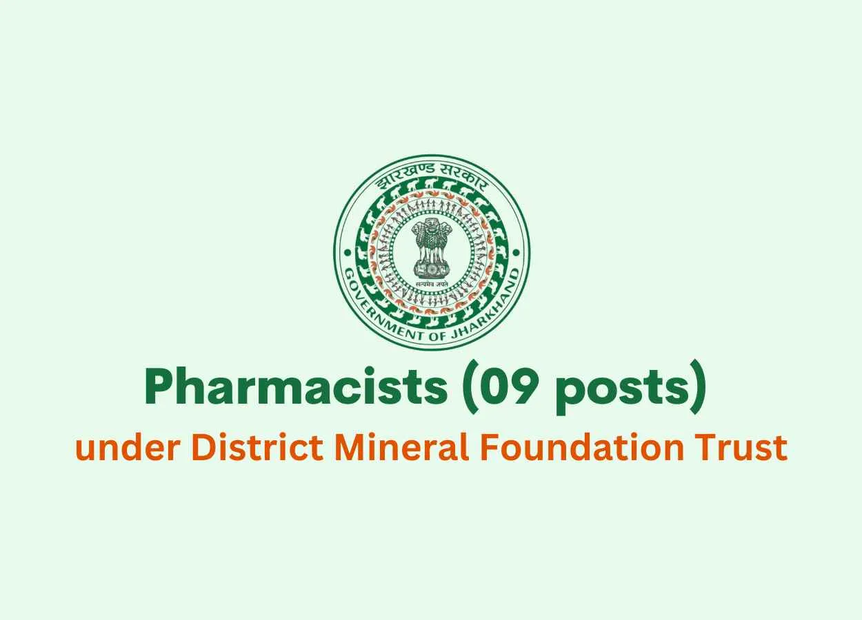 Recruitment for Pharmacists under District Mineral Foundation Trust