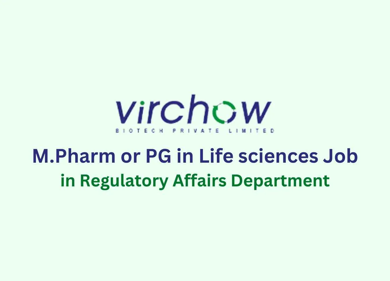 Vacancies for M.Pharm or PG in Life sciences at Virchow Biotech Pvt Ltd