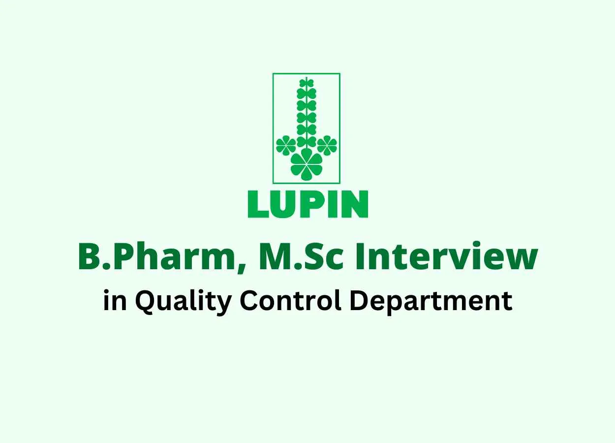Walk in for B.Pharm, M.Sc in Quality Control at Lupin Limited
