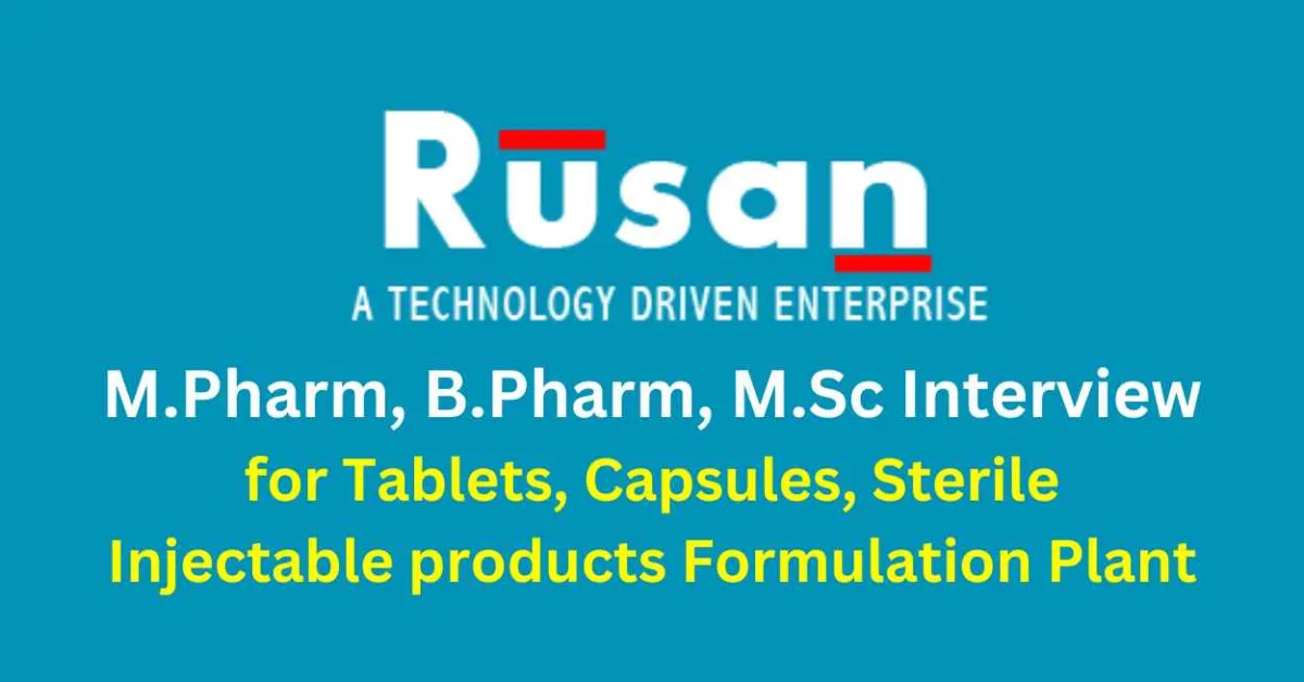 Walk in for M.Pharm, B.Pharm, M.Sc at Rusan Pharma