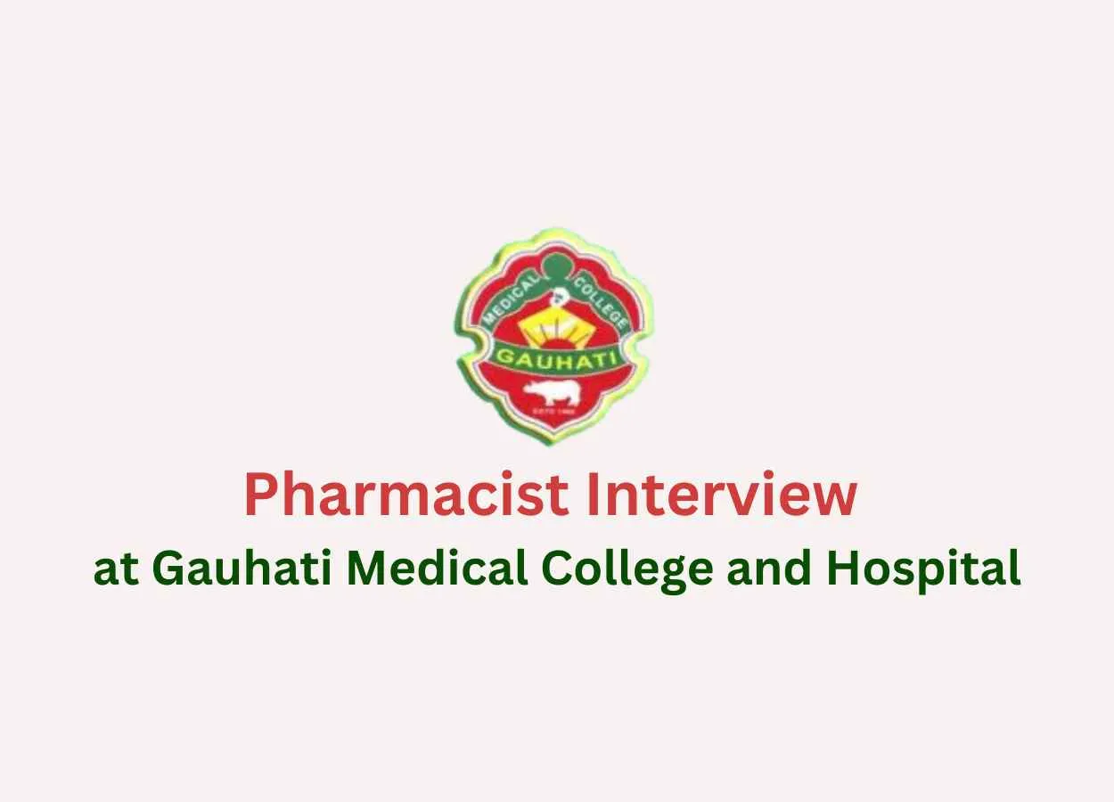 Walk in Interview for Pharmacist at Gauhati Medical College and Hospital