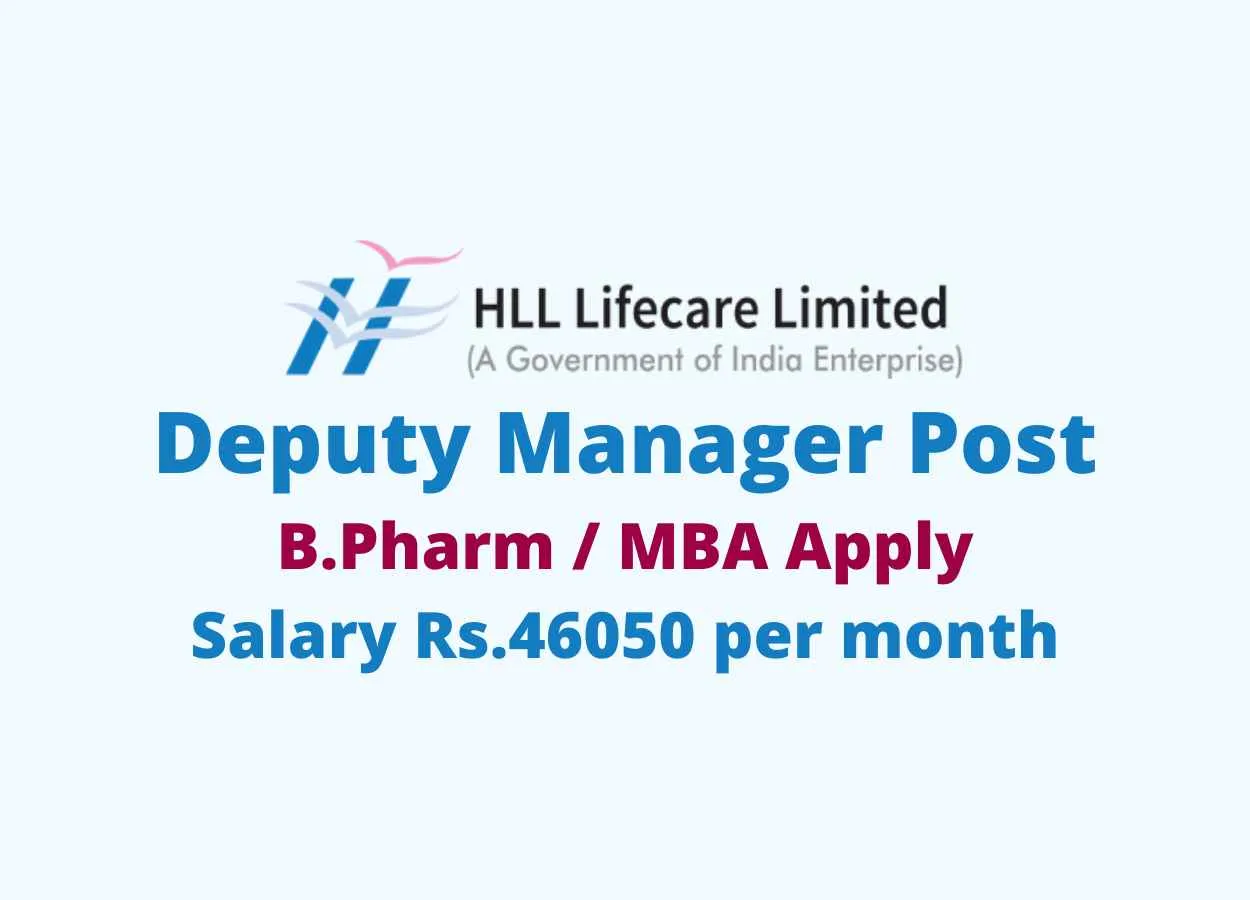 Work as Deputy Manager at HLL Lifecare Limited
