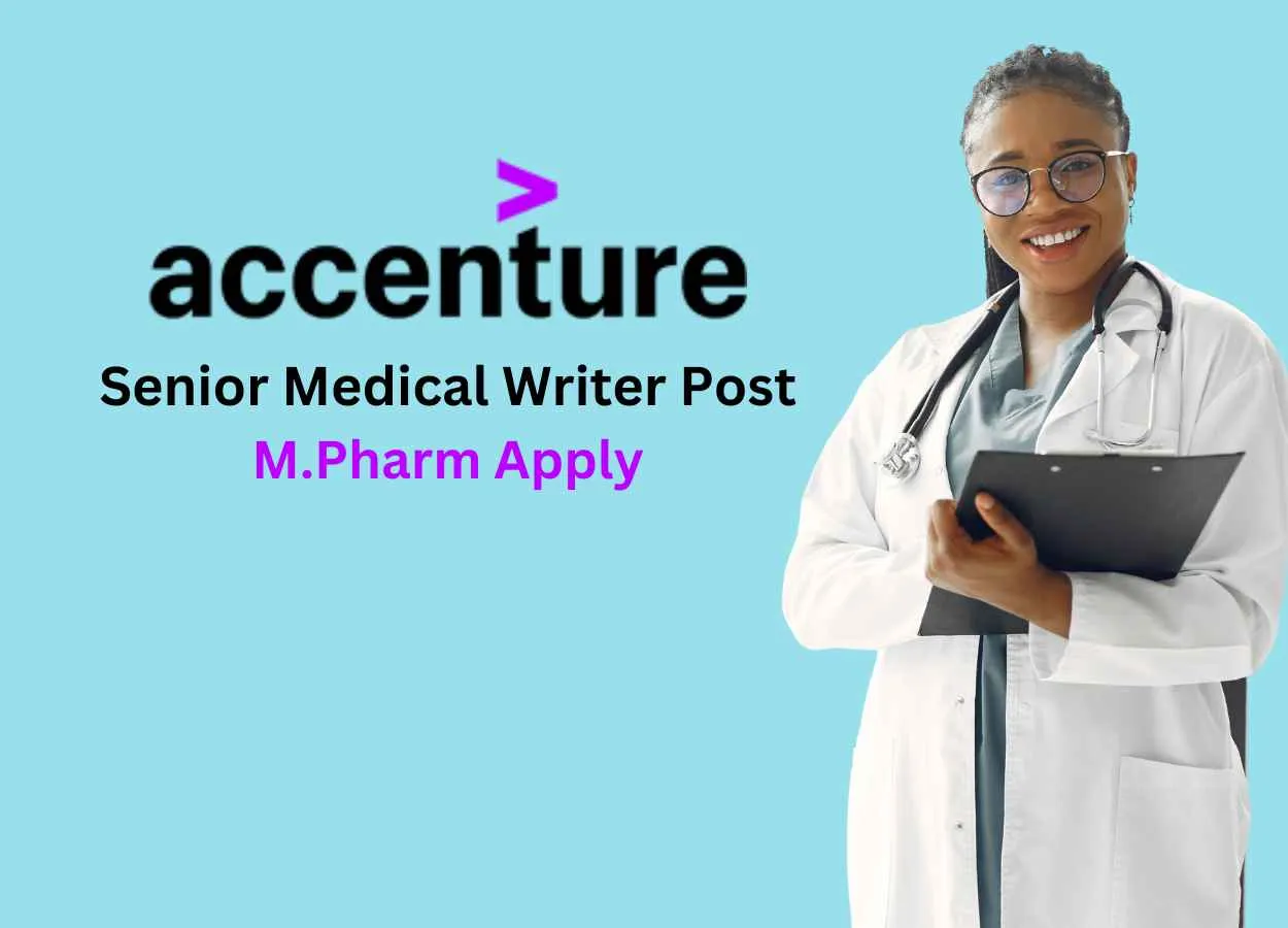 Work as Senior Medical writer at Accenture