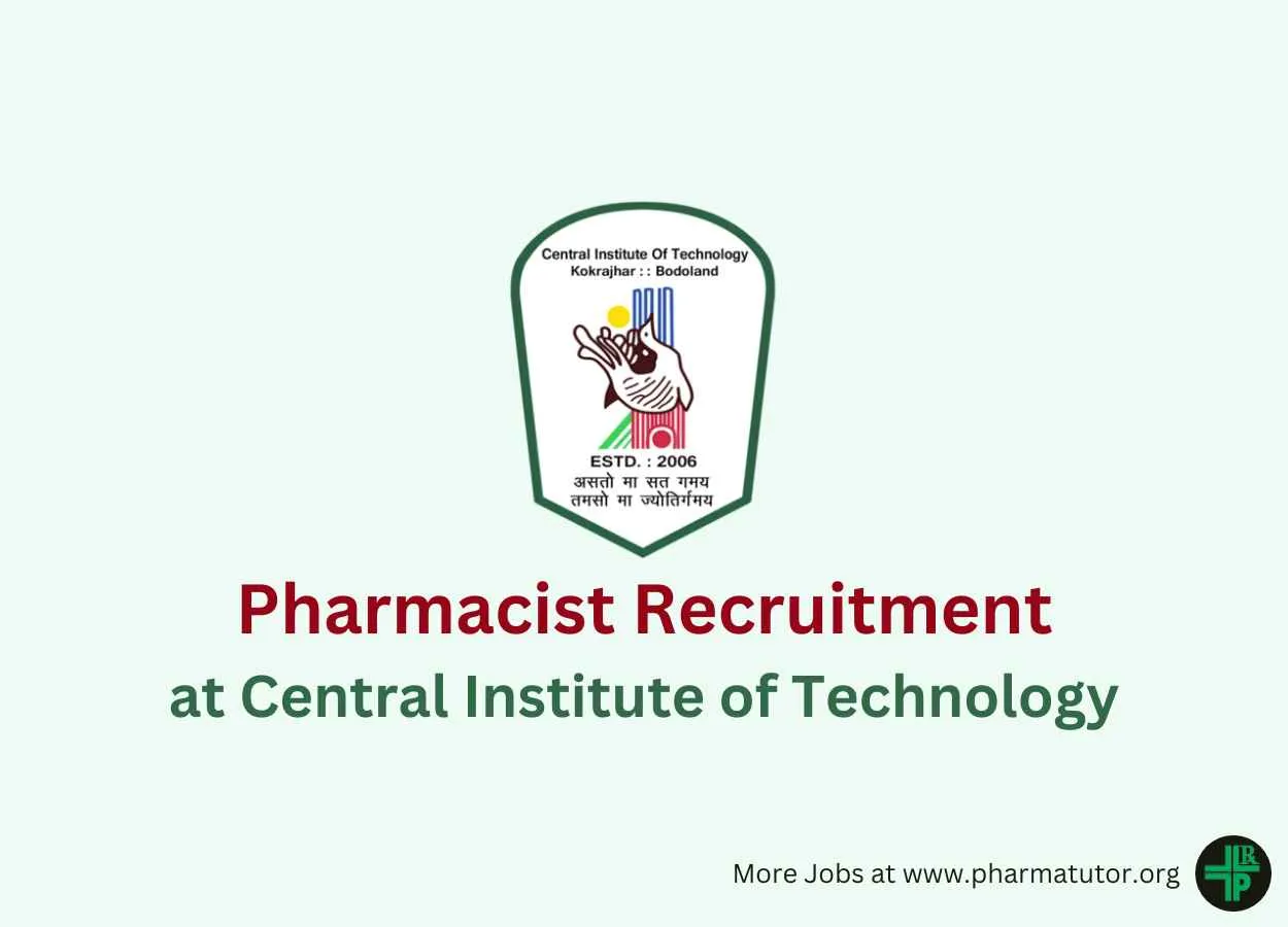 Applications invited for Pharmacist at Central Institute of Technology