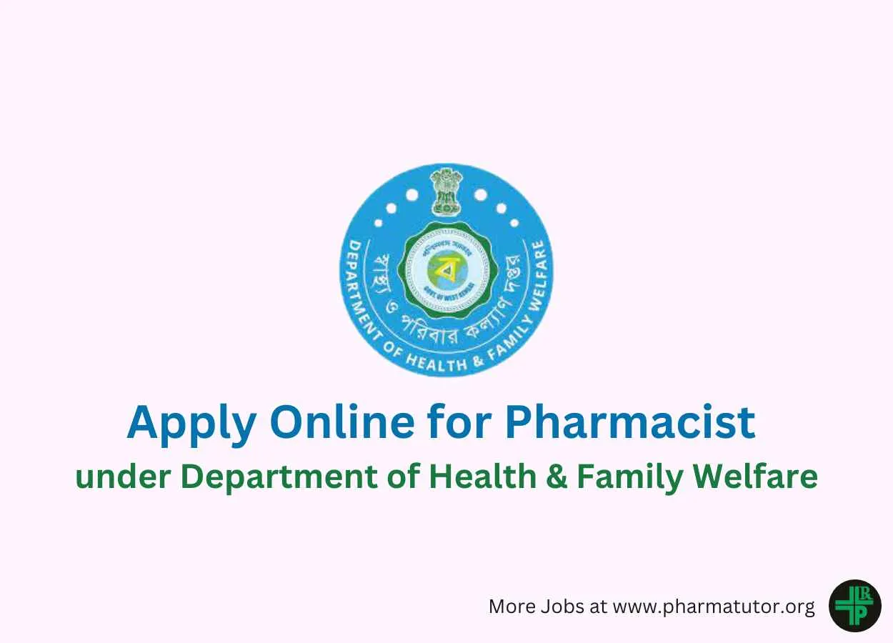 Apply Online for Pharmacist under Department of Health & Family Welfare