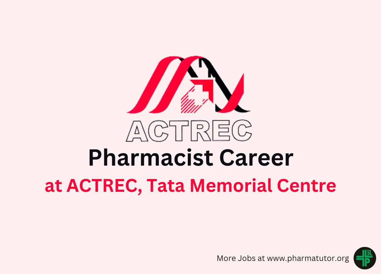 Career for Pharmacist at ACTREC, Tata Memorial Centre