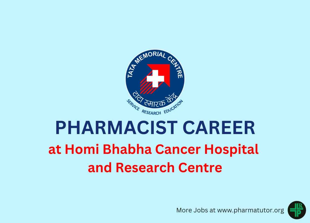 Career for Pharmacist at Homi Bhabha Cancer Hospital and Research Centre