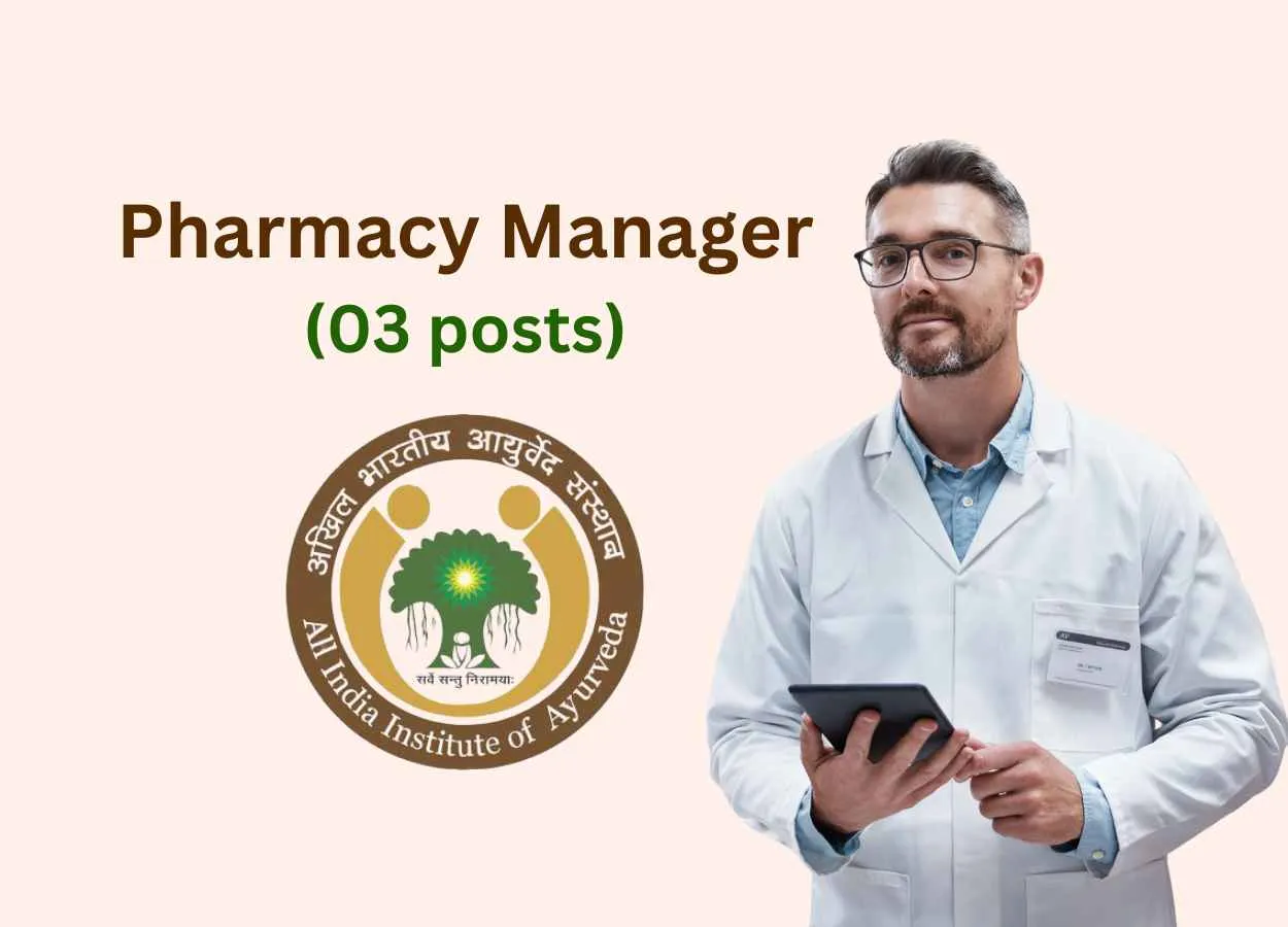 Career for Pharmacy Manager at All India Institute of Ayurveda