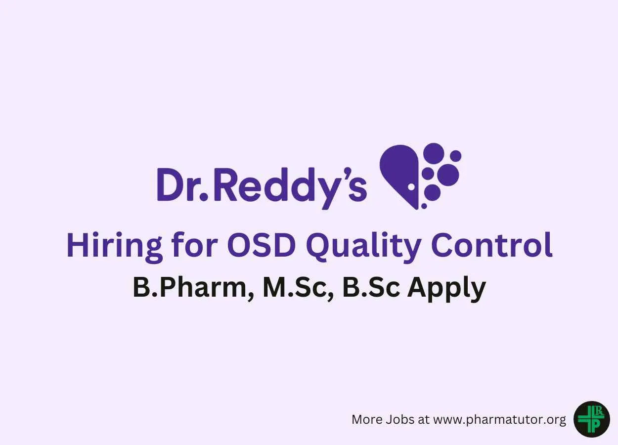 Hiring for OSD Quality Control at Dr. Reddy's Laboratories