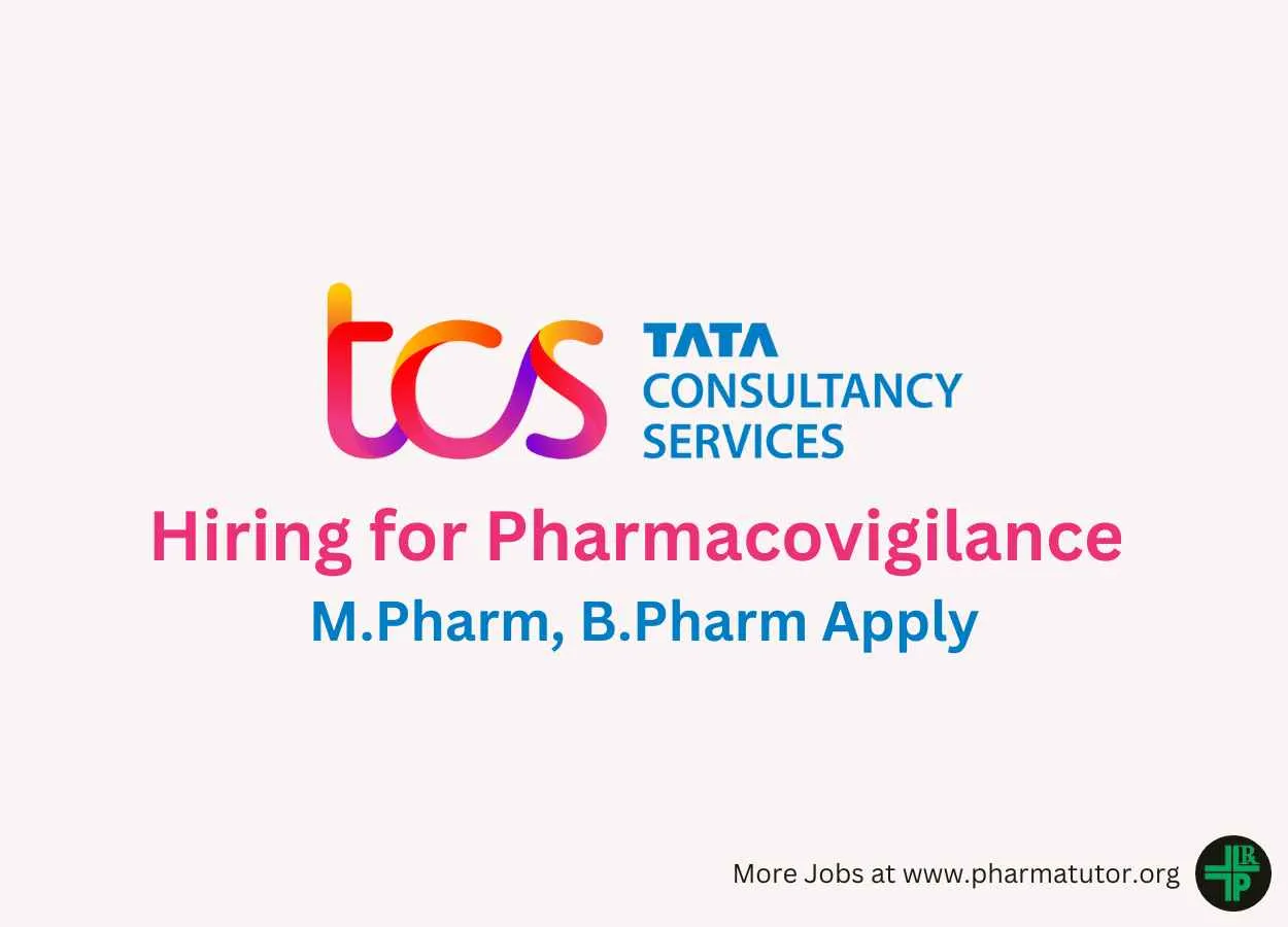 Hiring for Pharmacovigilance at Tata Consultancy Services
