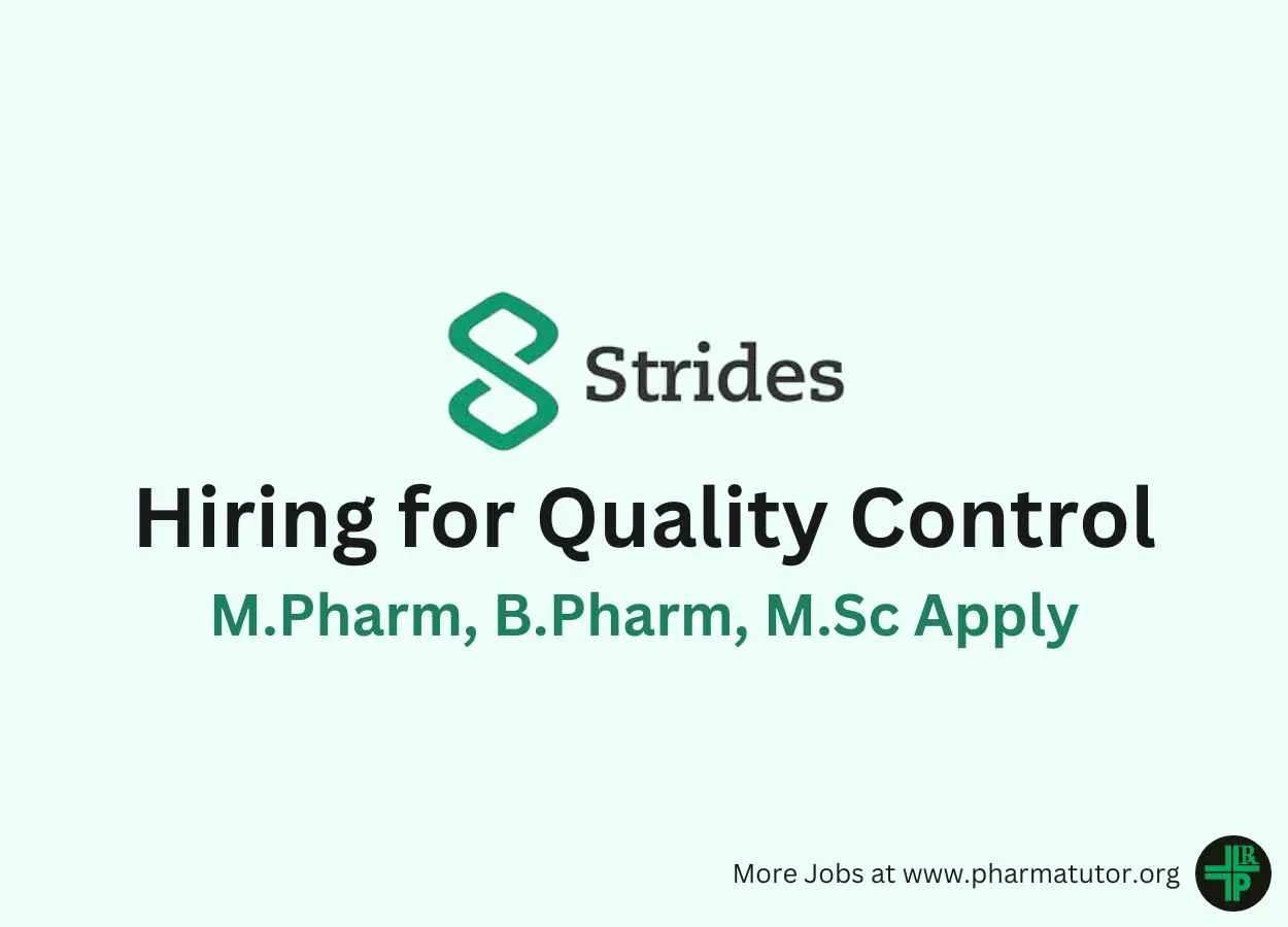Hiring for Quality Control at Strides Pharma