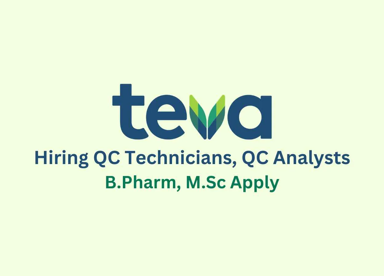 Hiring QC Technicians, QC Analysts at Teva