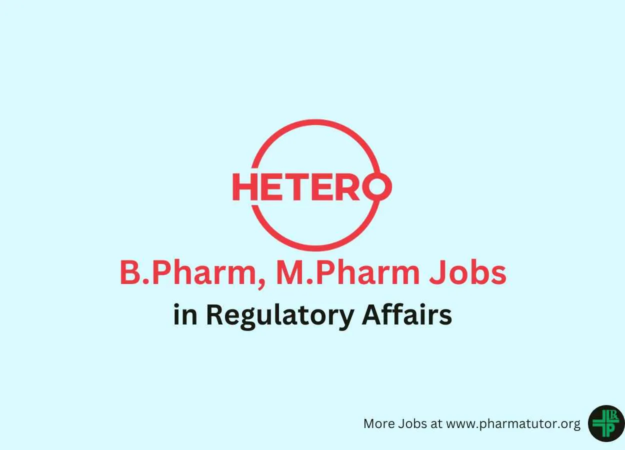 Job for B.Pharm, M.Pharm in Regulatory Affairs at Hetero Drugs