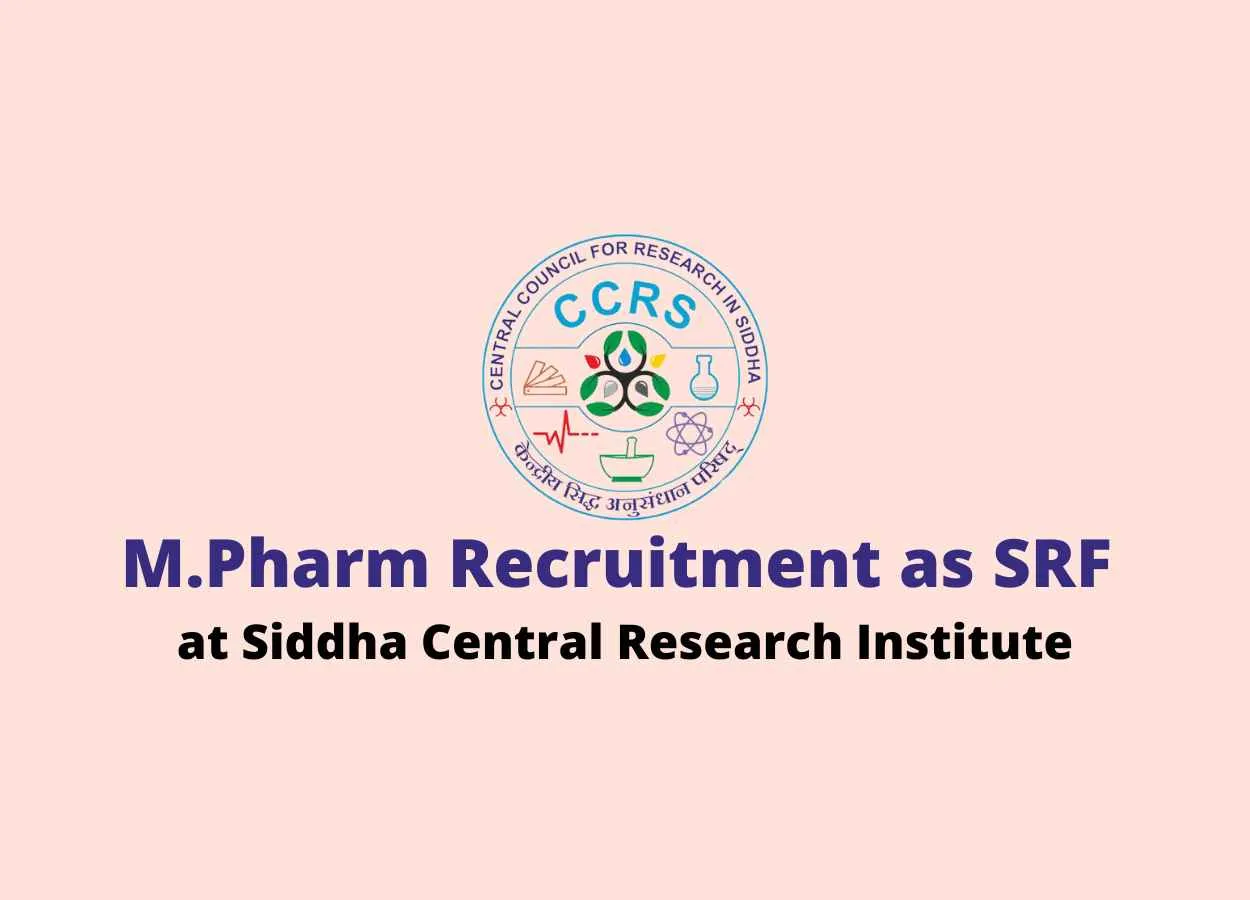 Vacancy for M.Pharm as SRF at Siddha Central Research Institute