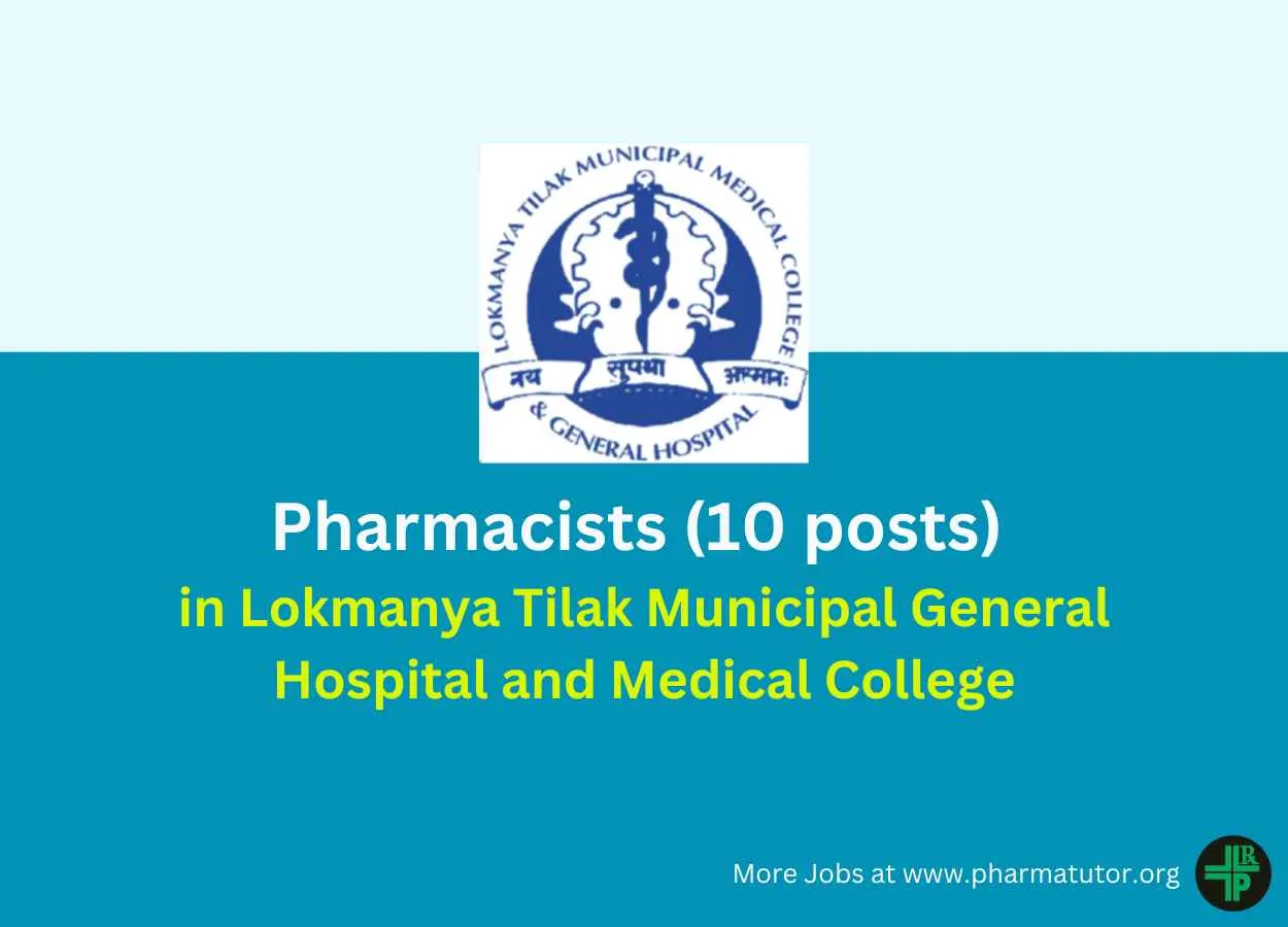 Job for Pharmacists in Lokmanya Tilak Municipal General Hospital and Medical College