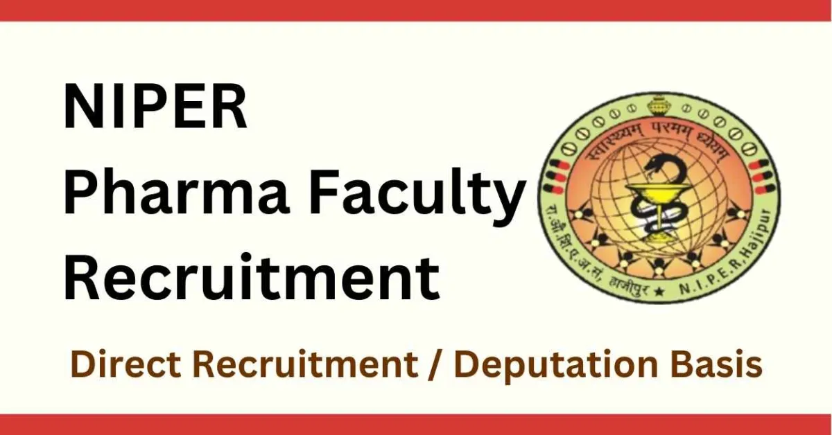 Pharma Faculty Recruitment at NIPER Hajipur