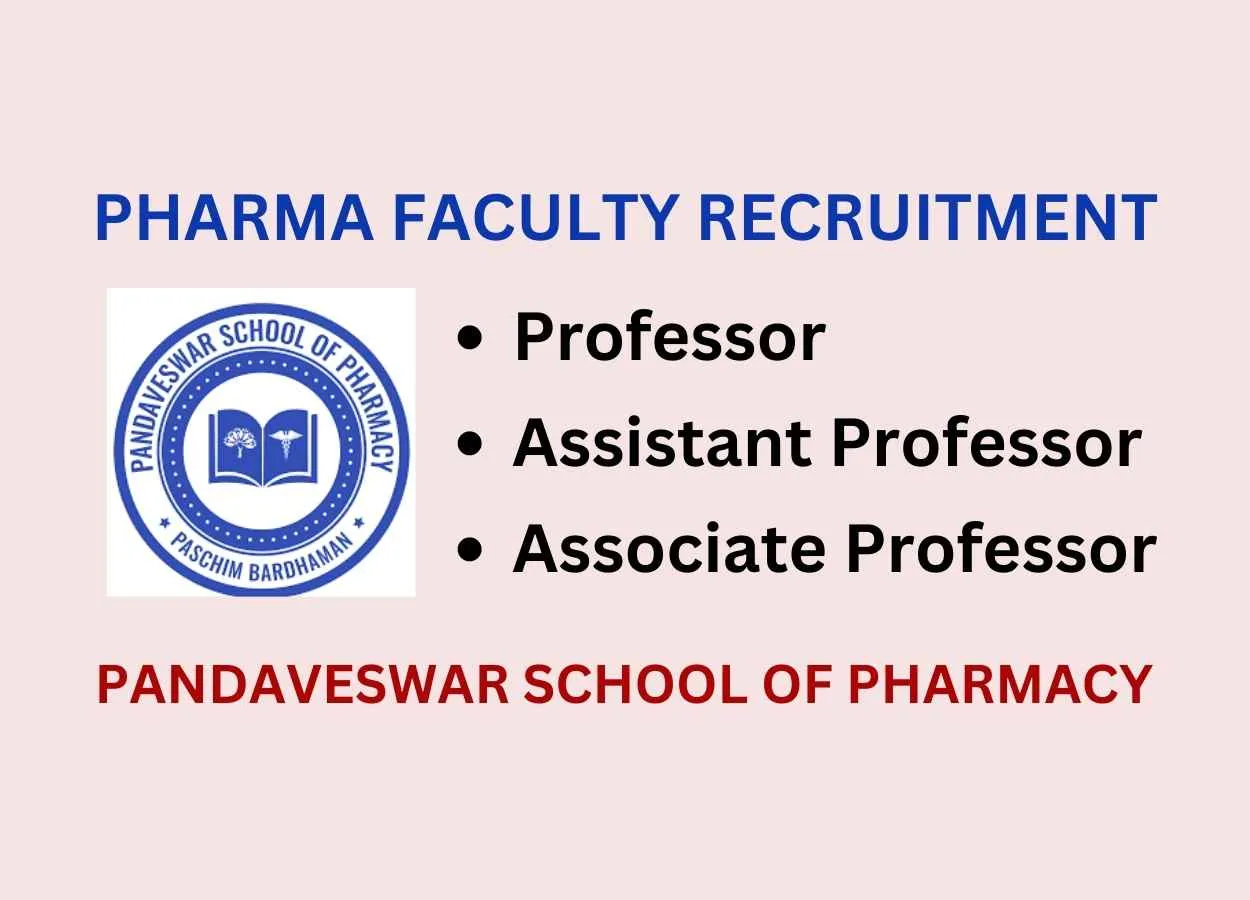 Pharma Faculty Recruitment at Pandaveswar School of Pharmacy