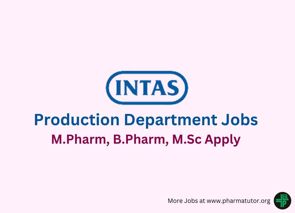 Production Department Jobs at Intas Pharma