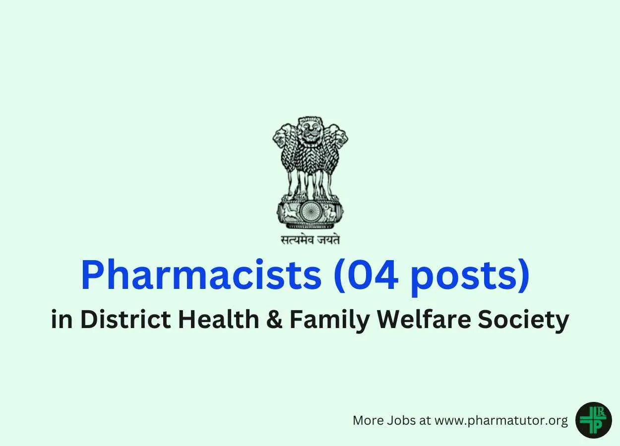 Recruitment for Pharmacists in District Health & Family Welfare Society