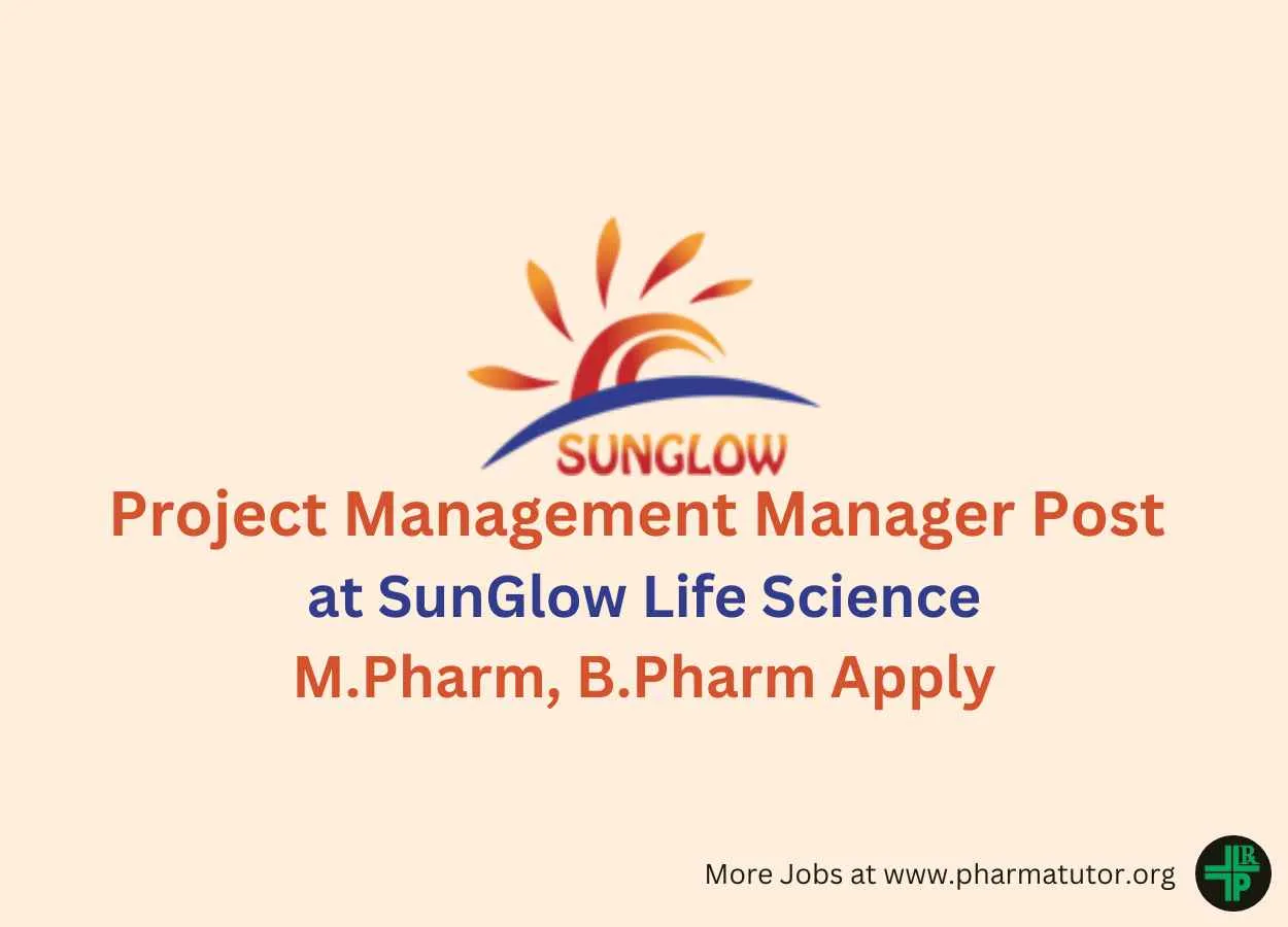 SunGlow Life Science looking for Project Management Manager