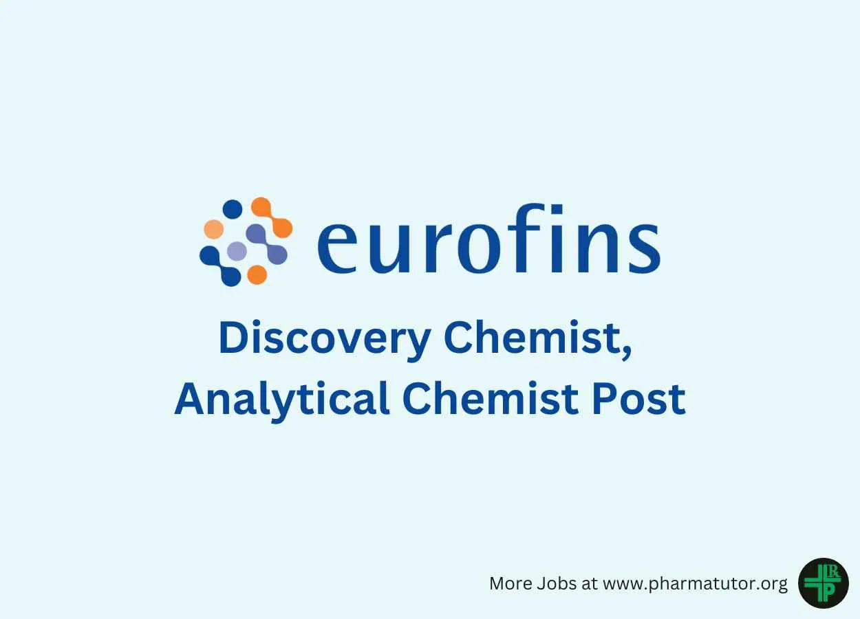 Vacancy for Discovery Chemist, Analytical Chemist at Eurofins Scientific