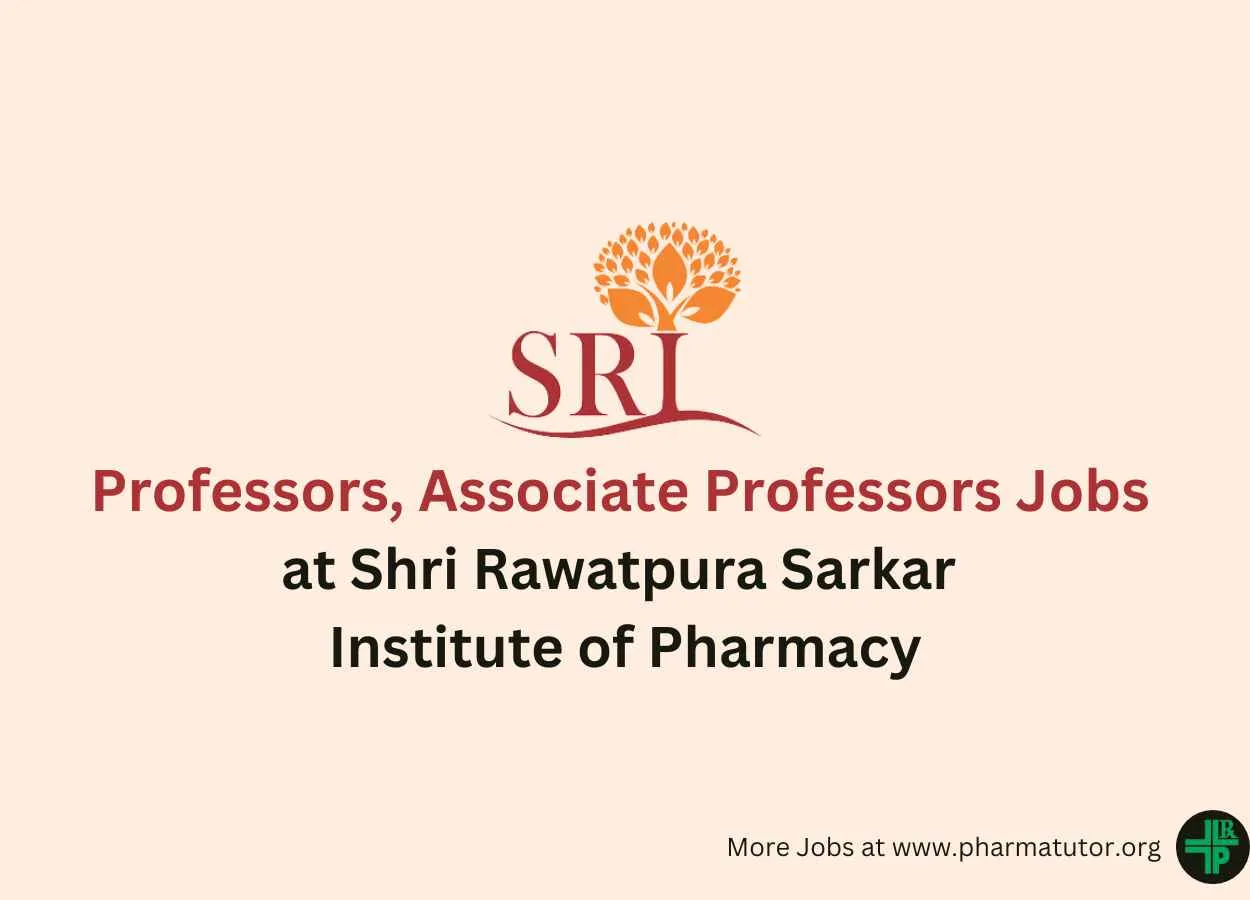 Vacancy for Professors and Associate Professors at Shri Rawatpura Sarkar Institute of Pharmacy