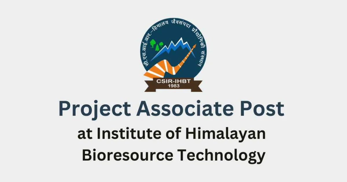 Vacancy for Project Associate at Institute of Himalayan Bioresource Technology