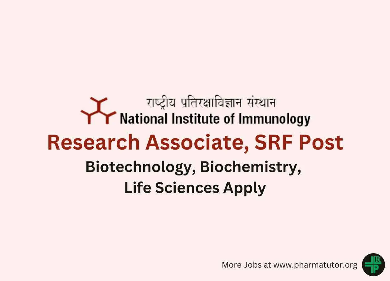 Vacancy for Research Associate, SRF at National Institute of Immunology