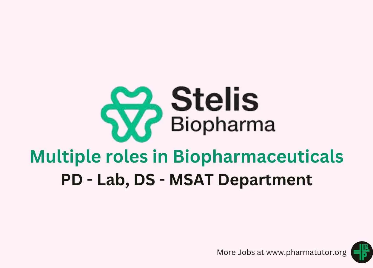 Applications for multiple roles in Biopharmaceuticals at Stelis Biopharma